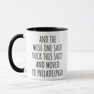 De wijze zei dat Philadelphia grappig was Mok