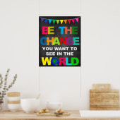 DE WIJZIGING DIE JE WILT ZIEN IN DE WERELD POSTER (Keuken)