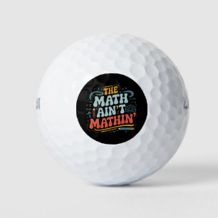 De Wiskunde Ain't Mathin 'Show Uw werk Wiskunde Le Golfballen