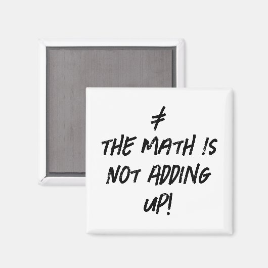 De Wiskunde klopt niet! Grappige typografie Geek Magneet (Voorkant / Achterkant)