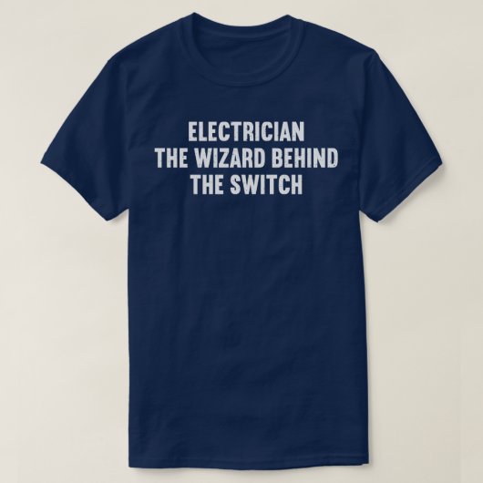 De wizard Elektricien achter de switch T-shirt (Design voorkant)