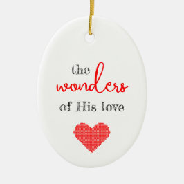 De wonderen van zijn liefde kerst ornament