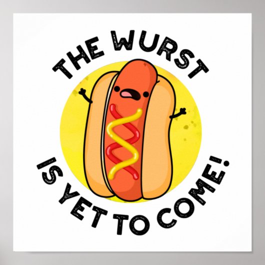 De Wurst is nog steeds grappige hotdogpun Poster (Voorkant)