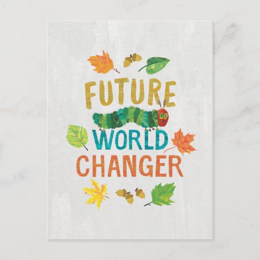 De zeer hongerige Caterpillar Future World Changer Briefkaart (Voorkant)