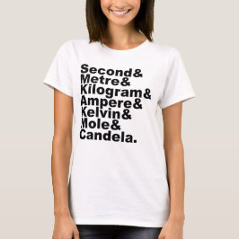 De zeven SI-basiseenheden & metingen in de wetensc T-shirt