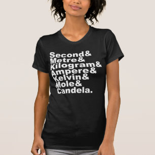De zeven SI-basiseenheden & metingen in de wetensc T-shirt