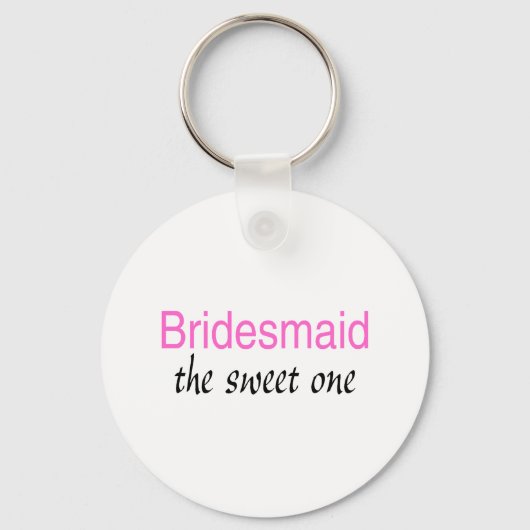 De zoete (Bridesmaid) Sleutelhanger (Voorkant)