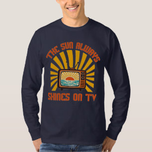 De zon schijnt altijd op TV-80s Music Tribute T-shirt