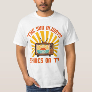 De zon schijnt altijd op TV-80s Music Tribute T-shirt