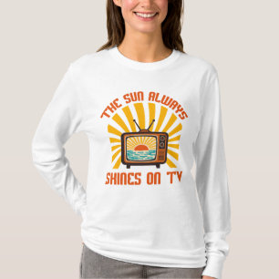 De zon schijnt altijd op TV-80s Music Tribute T-shirt