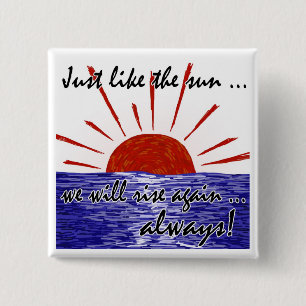 De zon zal altijd weer stijgen. (Japan) #2 Vierkante Button 5,1 Cm
