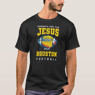 De zondag is voor Jesus en Houston Football T-shirt
