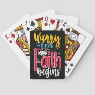 DE ZORG EINDIGT WANNEER FAITH BEGINT POKERKAARTEN