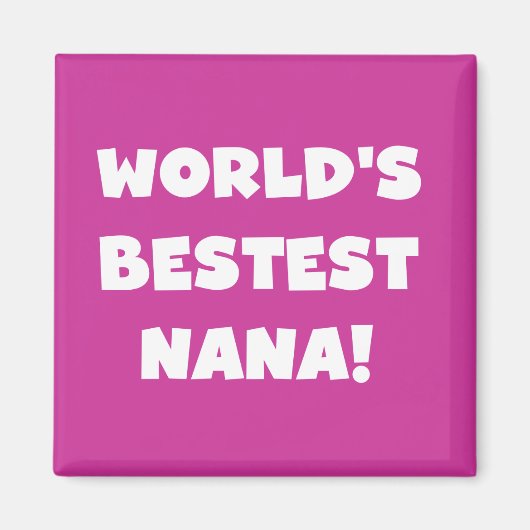 De Zwart-witte T-shirts van Bestest Nana van de we Magneet (Voorkant)