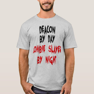 Deacon Zombie Joke T-shirt