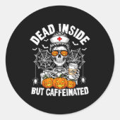 Dead Inside But Caffeinated Funny Nurse Halloween  Ronde Sticker (Voorkant)