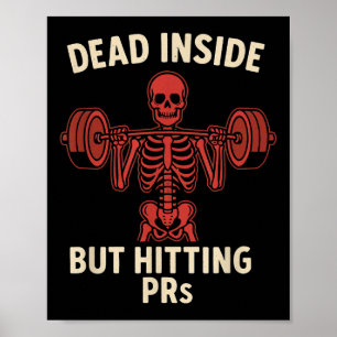 Dead Inside But Hitting PRS – Funny Skeleton Gym L Poster