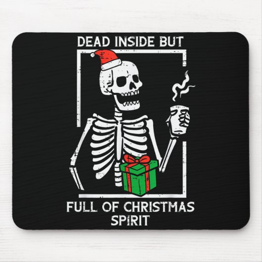 Dead Inside Full Christmas Srit Skeleton Xmas Wome Muismat (Voorkant)