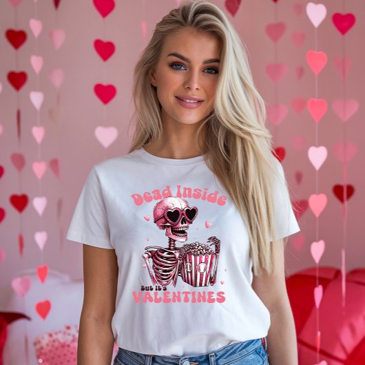 Dead Inside Mais c'est Valentine drôle T-shirt