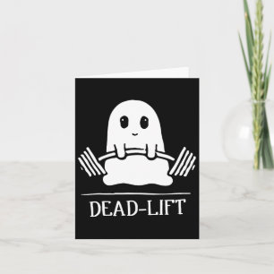 Dead Lift Funny Ghost Gymer Halloween Gewichtslift Kaart
