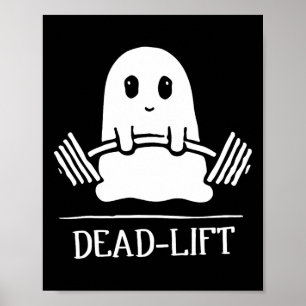 Dead Lift Funny Ghost Gymer Halloween Gewichtslift Poster