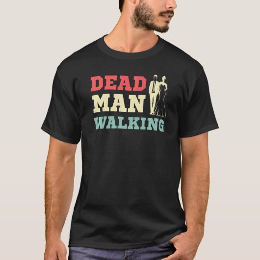 Dead Man Walking Comedian T-shirt (Voorkant)