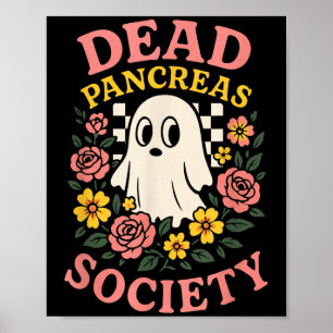 Dead Pancreas Society - Grappig kostuum voor diabe Poster