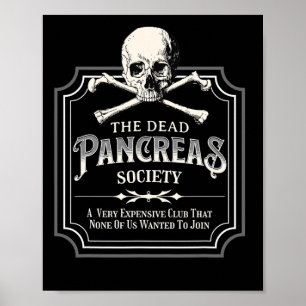 Dead Pancreas Society Type 1 Diabetes T1D Awaren Poster