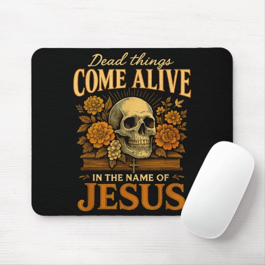 Dead Things Come Alive Name Of Jesus Christian Hal Muismat (Met muis)