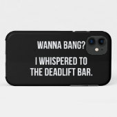 Deadlift Bar, Wanna Bang - Funny Novelty Workout Case-Mate iPhone Case (Achterkant (horizontaal))