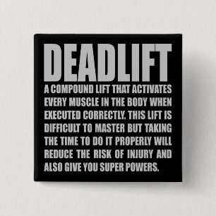 Deadlift - Funny Workout Motivatie Vierkante Button 5,1 Cm