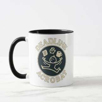 Deadline Acrobat Coffee Mug Mok