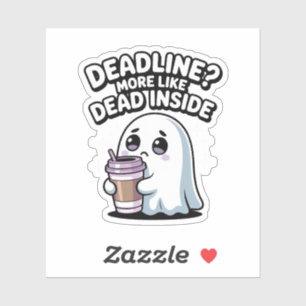 Deadline? Eerder Dood van Binnen – Kawaii Geest Sticker