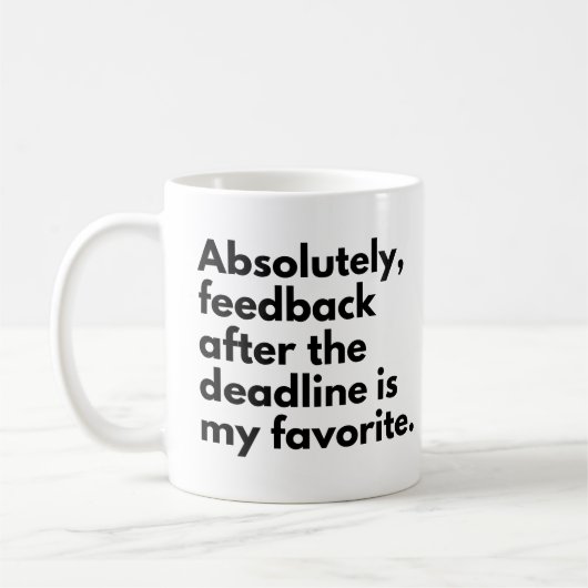 Deadline Funny Work Gezegde Koffiemok (Links)