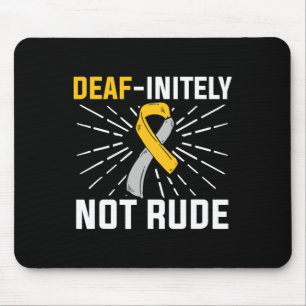 Deaf-oneindig niet onbeleefd. ASL dove gebarentaal Muismat