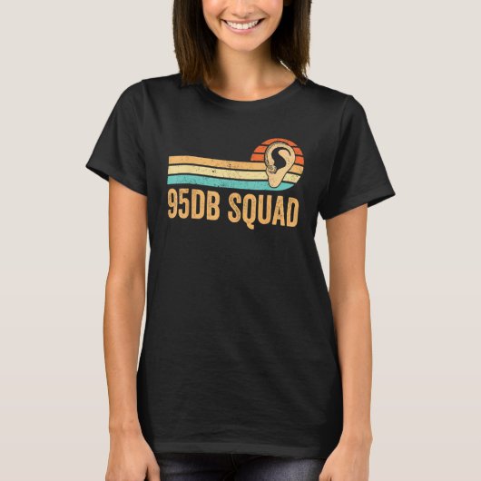 Deaf Pride Awareness ASL Sign Language 95db Squad T-shirt (Voorkant)