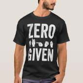 Deaf Pride Awareness ASL Sign Language Zero Given T-shirt (Voorkant)
