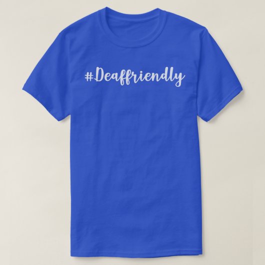 DEAFFRIENDELIJK T-SHIRT (Design voorkant)