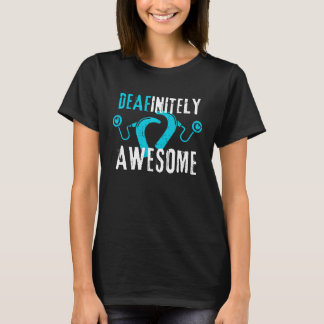 Deafinitely Awesome - Cochlear Implant Awareness T-shirt
