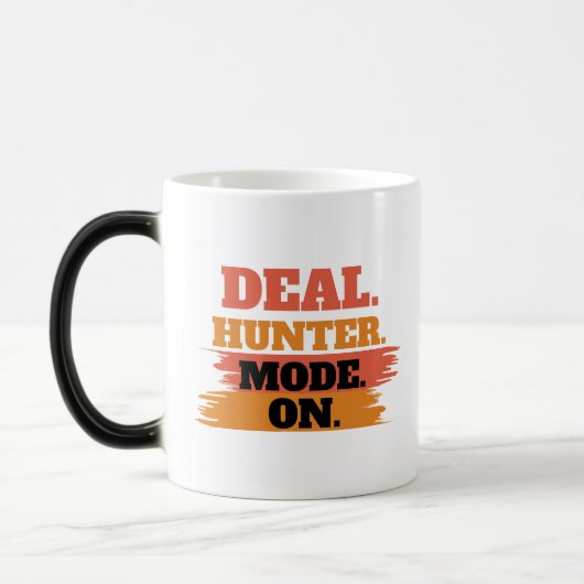 Deal Hunter Mode On – Funny Shopping Lover  Magische Mok (Links)