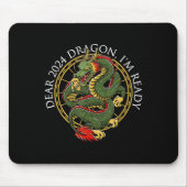 Dear 2024 Dragon Im Ready Chinese New Year Sayings Muismat (Voorkant)