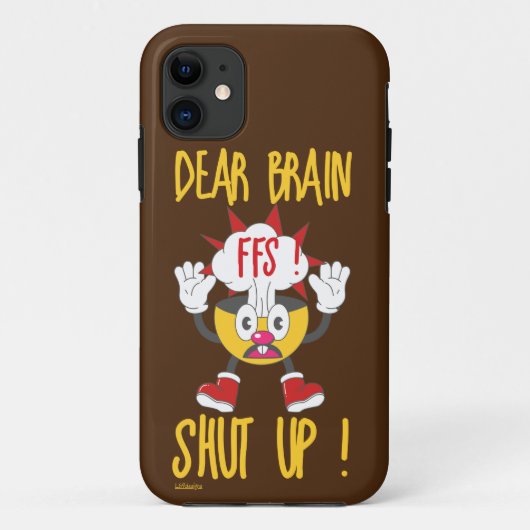 DEAR BRAIN...FFS SCHUT omhoog! Case-Mate iPhone Case (Achterkant)