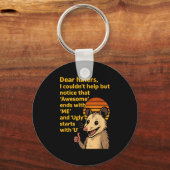 Dear Haters Geweldige Ends With Me Ugly begint met Sleutelhanger (Voorkant)