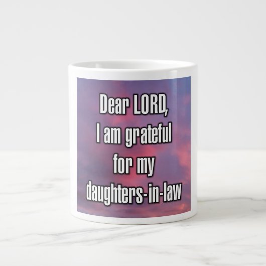 Dear LORD, I am grateful for my daughters... Mug (Devant)
