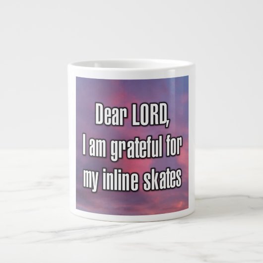 Dear LORD, I am grateful for my inline skates Mug (Devant)