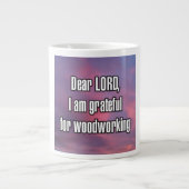 Dear LORD, I am grateful for woodworking Mug (Devant)