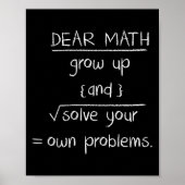 Dear Math Funny Quote  Poster (Voorkant)