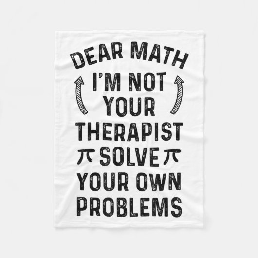 Dear Math Solve Your Own Problems Funny Quote Humo Fleece Deken (Voorkant)