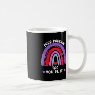 Dear Parents Tag Your It School Rainbow Hearts Gir Koffiemok