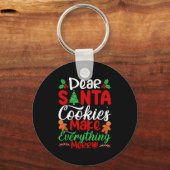 Dear Santa Cookies Make Everything Merry! Funny Ch Sleutelhanger (Voorkant)